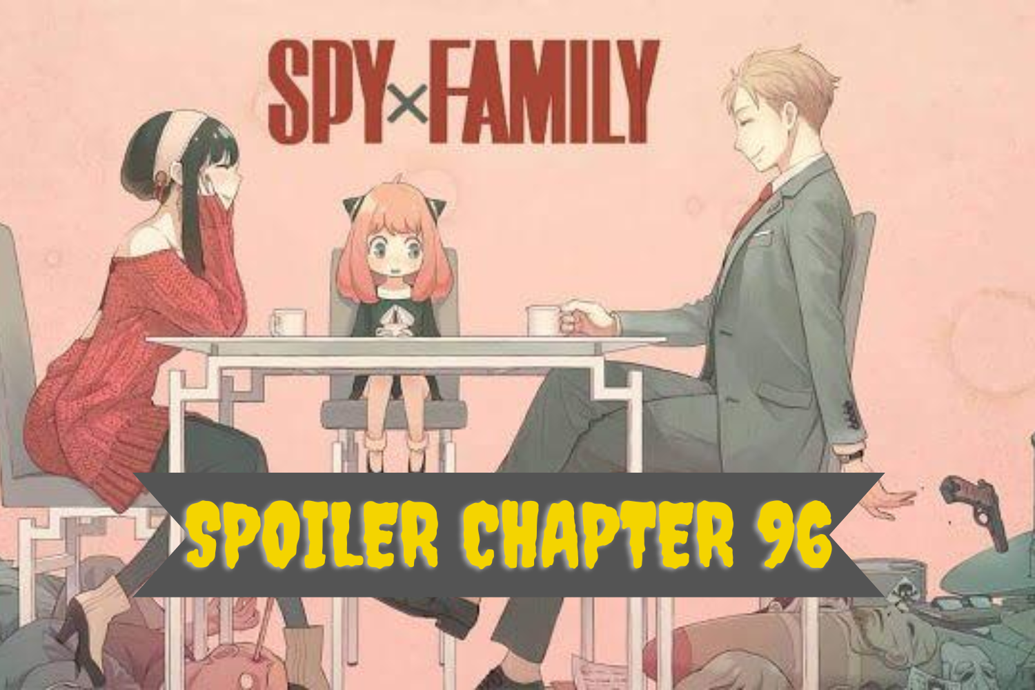 Spoiler Spy family 96