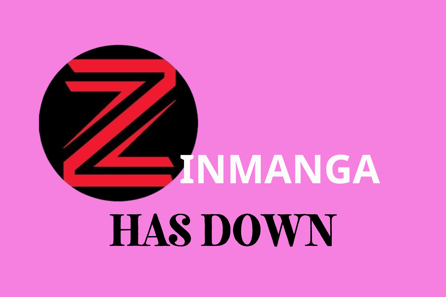 Has Zinmanga really down?