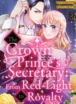 The Crown Prince’s Secretary: From Red-Light to Royalty